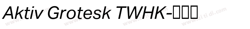 Aktiv Grotesk TWHK字体转换